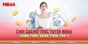 Chơi Casino Trực Tuyến