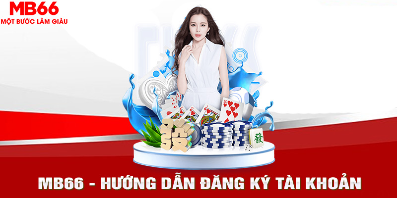 Hướng dẫn đăng ký tài khoản